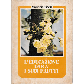 L'educazione darà  i suoi frutti