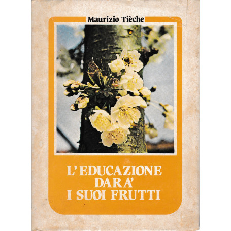 L'educazione darà  i suoi frutti