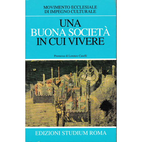 Una buona società  in cui vivere