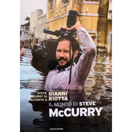 Il mondo di Steve McCurry. Ediz. illustrata