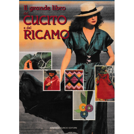 Il grande libro del cucito e del ricamo