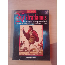 Nostradamus le nuove interpretazioni