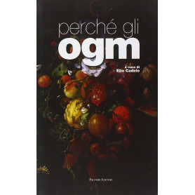Perché gli OGM