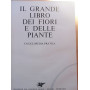 IL GRANDE LIBRO DEI FIORI E DELLE PIANTE