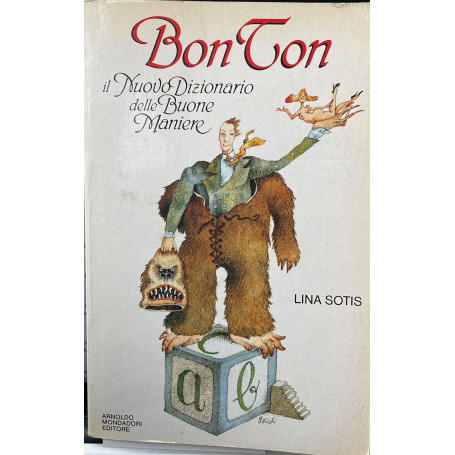 Bon Ton. Il nuovo dizionario delle buone maniere