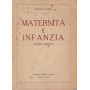 Maternità  e infanzia. Saggio storico.