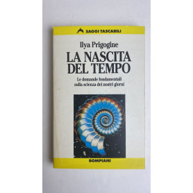 La nascita del tempo. Le domande fondamentali sulla scienza dei nostri giorni
