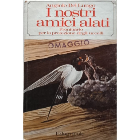 I nostri amici alati. Prontuario per la protezione degli uccelli