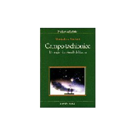 Campo tachionico. L'energia vibrazionale del futuro
