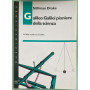 Galileo Galilei pioniere della scienza. La fisica moderna di Galileo