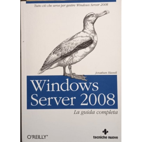 Windows server 2008. La guida completa