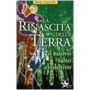La rinascita della terra. Il nuovo salto evolutivo