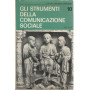 Gli strumenti della comunicazione sociale