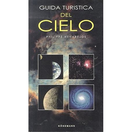 Guida turistica del cielo. Ediz. illustrata