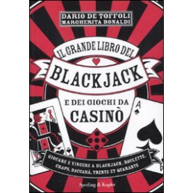 Il grande libro del blackjack e dei giochi da casinò