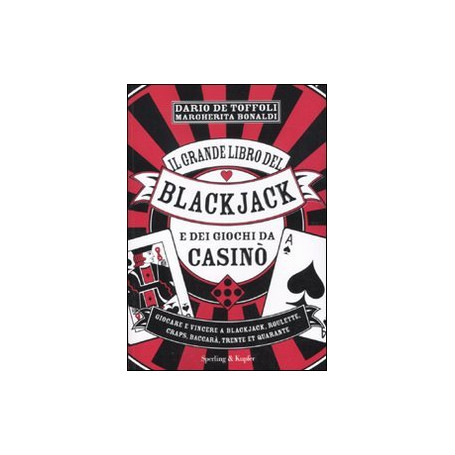 Il grande libro del blackjack e dei giochi da casinò