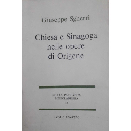Chiesa e Sinagoga nelle opere di Origene