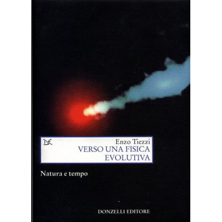 Verso una fisica evolutiva. Natura e tempo