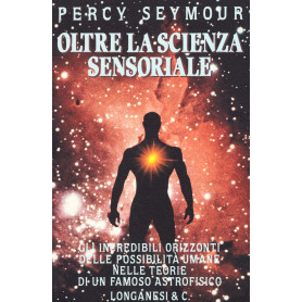Oltre la scienza sensoriale