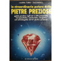 Lo straordinario potere delle pietre preziose