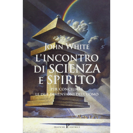 L'incontro di scienza e spirito per conciliare le due dimensioni dell'uomo