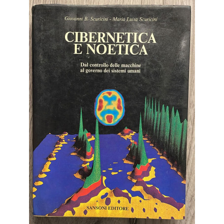 Cibernetica e noetica. Dal controllo delle macchine al governo dei sistemi umani