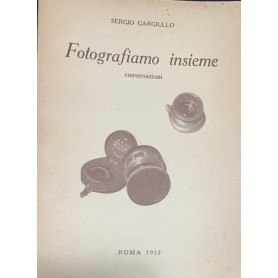 Fotografiamo insieme. Conversazioni.