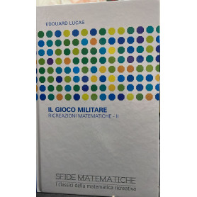 Il gioco militare. Ricreazioni matematiche II