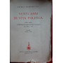 Venti anni di vita politica. Parte prima : L'esperienza democratica italiana dal 1898 al 1914. Volume I : 1898-1908