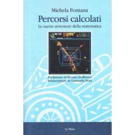 Percorsi calcolati. Le nuove avventure della matematica