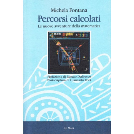 Percorsi calcolati. Le nuove avventure della matematica