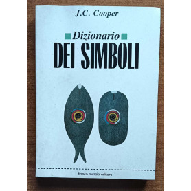 Dizionario illustrato dei simboli tradizionali di tutto il mondo