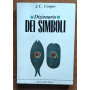 Dizionario illustrato dei simboli tradizionali di tutto il mondo