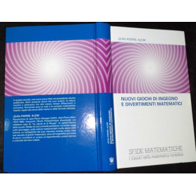 Nuovi giochi di ingegno e divertimenti matematici