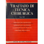 Trattato di tecnica chirurgica. Chirurgia del mediastino del diaframma affezioni neonatali del diaframma e chirurgia milza