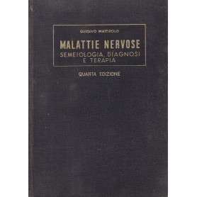 Semeiologia. Diagnosi e terapia delle malattie nervose