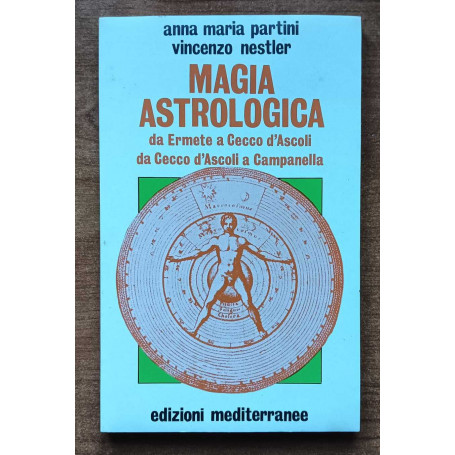 Magia astrologica Da Ermete a Cecco d'Ascoli e a Campanella