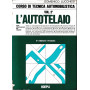 Corso di tecnica automobilistica vol. 2°: l'autotelaio
