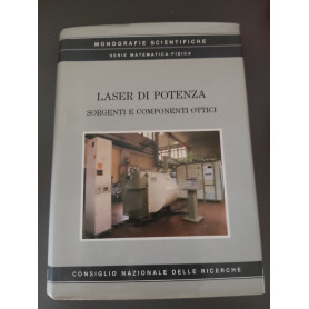 Laser di potenza: sorgenti r componenti ottici