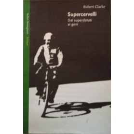 Supercervelli dai superdotati ai geni