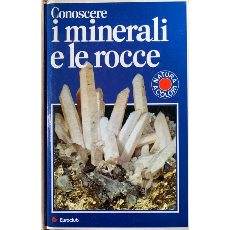 Conoscere i minerali e le rocce
