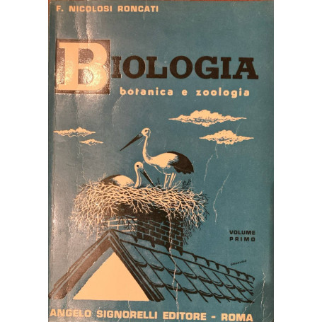 Biologia. Volume primo: botanica e zoologia