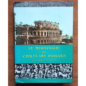 Le meraviglie delle civiltà del passato