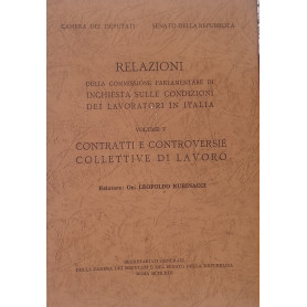 Relazioni della Commissione Parlamentare di inchiesta sulle condizioni dei lavoratori in Italia. Vol. V