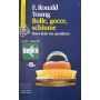 Bolle gocce schiume. Fisica della vita quotidiana. Ediz. illustrata