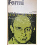 Fermi. La vita le ricerche le testimonianze