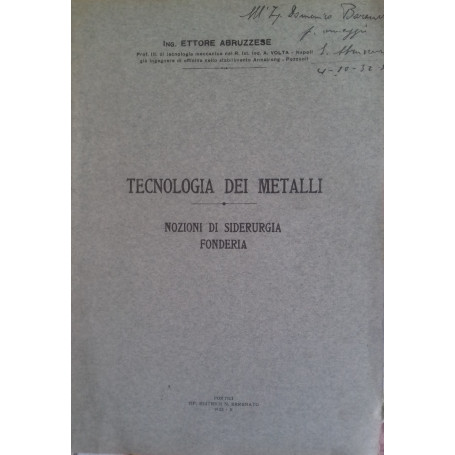 Tecnologia dei metalli. Nozioni di Siderurgia - Fonderia