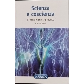 Scienza e coscienza. L'interazione tra mente e materia