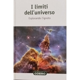 I limiti dell'universo. Esplorando l'ignoto