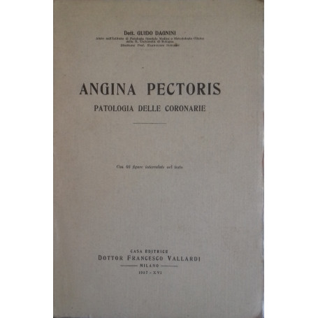 Angina Pectoris. Patologia delle coronarie